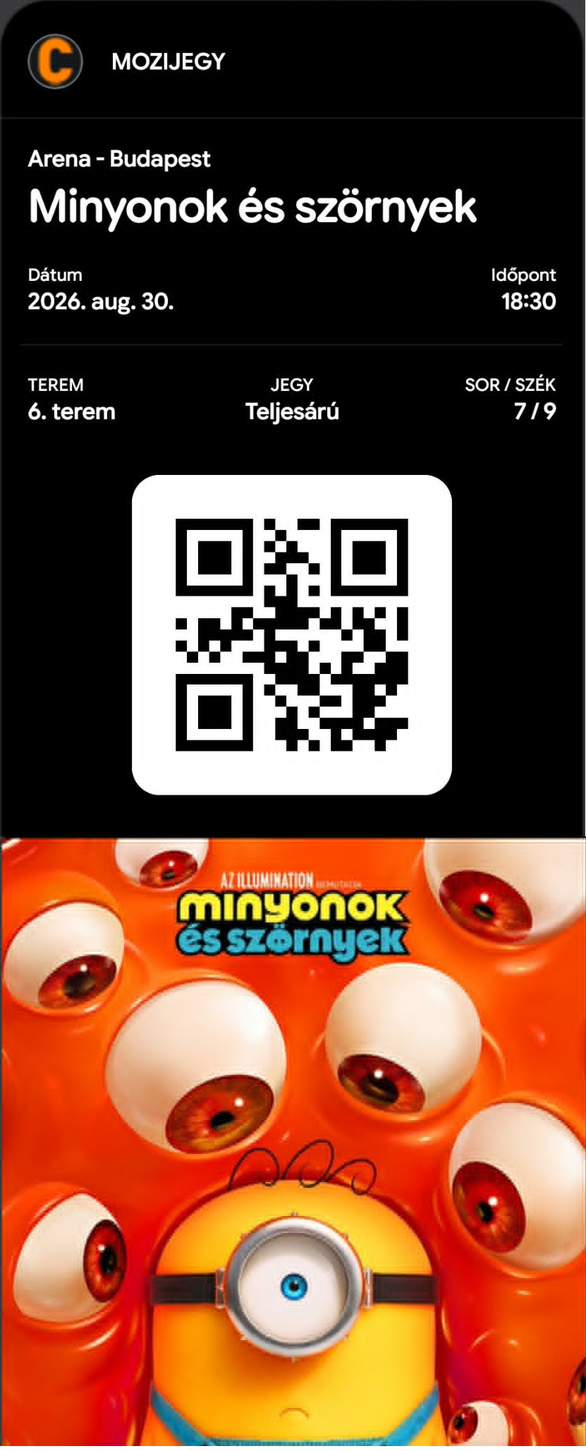 Cinema City mozijegy a Minyonok és szörnyek című filmre, 2026. augusztus 30-án 18:30-kor, az Arena Budapest 6. termébe, a 7. sor 9. székére.